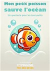Mon petit poisson sauve l'océan - Théâtre L'Alphabet