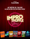 Impro Shuffle show - Théâtre de l'Eau Vive