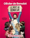 Olivier de Benoist dans Le droit au bonheur - Salle des Fêtes Vox
