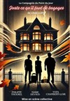 Juste ce qu'il faut de bagages - Théâtre Le Petit Manoir