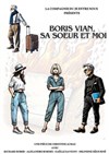 Boris Vian, sa soeur et moi - Théâtre le Passage vers les Etoiles - Salle du Passage