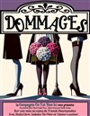 Dommages - Théâtre de la Tour C.A.L Gorbella