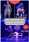 Les voyages du poète nomade - Théâtre Le Cours H.