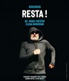 Resta ! - Théâtre Romain Rolland - Salle Jacques Lecoq
