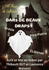 Dans de beaux draps - Le petit Theatre de Valbonne