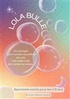 Lola bulle - Comédie Triomphe