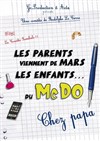 Les parents viennent de Mars, les enfants du McDo ! Chez papa - Théâtre Daudet