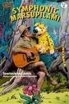 Symphonic Marsupilami - Théâtre à l'Ouest de Lyon