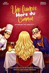 Une fiancée hors du commun - Théâtre la Maison de Guignol - Café-théâtre