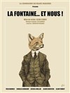 La Fontaine... et nous ! - Salle Raimu