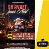 En avant pour Noël - Kezaco Café Théâtre