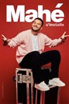 Mahé s'installe - Théâtre à l'Ouest Caen