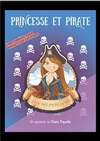 Princesse et pirate : L'île des p'tits futés - We welcome 