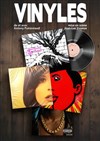 Vinyles - Théâtre Le Bout