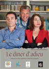 Le Dîner d'Adieu - Théâtre de La Tour Gorbella