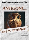 Antigone... ou presque - Salle Mère Marie Pia