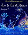 Sur le fil d'Ariane : le départ ! - We welcome 