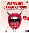 Fantasmes et Frustrations - Coul'Théâtre