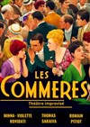 Les commères - Le Complexe Café-Théâtre - salle du haut