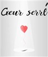 Coeur serré - Scène Vauban