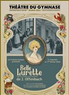 Belle Lurette - Théâtre du Gymnase Marie-Bell - Grande salle