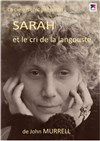 Sarah Bernhardt et le cri de la langoute - Château de Morin