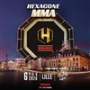 Hexagone MMA Lille - Zénith Arena de Lille