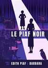 Le Piaf Noir - La scène de Strasbourg