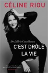 Céline Riou dans C'est drôle la vie - Le Pont de Singe