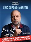 Eric Dupond-Moretti dans J'ai dit oui ! - Théâtre Marigny - Salle Marigny