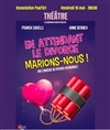 En attendant le divorce, marions-nous ! - Auditorium de Saint Paul de Vence