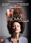 Histoires d'Hommes - Le Poustou - Boutique Théâtre Florence
