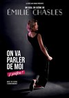Emilie Chasles dans On va parler de moi, j'préfère ! - La Girafe