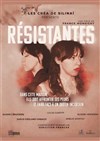 Résistantes - Théâtre de l'Eau Vive
