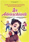 Les Adoleschiants - We welcome 
