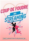 Coup de foudre en streaming - Comédie de Grenoble