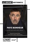 Pays bonheur ou le mercredi sans retour - Guichet Montparnasse