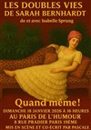 Les doubles vies de Sarah Bernhardt - Le Paris de l'Humour