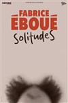 Fabrice Éboué | nouveau spectacle - Le Trianon