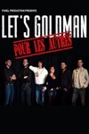 Let's Goldman - Théâtre à l'Ouest de Lyon