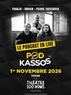 Pod Kassos, le podcast en live - Théâtre 100 Noms - Hangar à Bananes