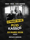 Podkassos, le podcast en live - Espace Gerson