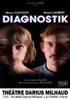 Diagnostik - Théâtre Darius Milhaud