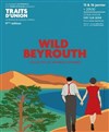 Wild Beyrouth - Théâtre El Duende