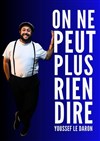 Youssef le Daron dans On ne peut plus rien dire - Bar à Rire Théâtre