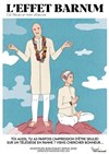 L'effet Barnum - Théâtre de Poche Graslin