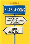 Blabla cons - Comédie de Besançon