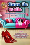 Entre ils et elle - Salle Félix Martin