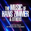 The Music of Hans Zimmer & others - A celebration of film music | Saint Avold - Centre culturel Pierre Messmer