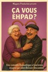 Ça vous Ehpad ? - Théâtre à l'Ouest Caen